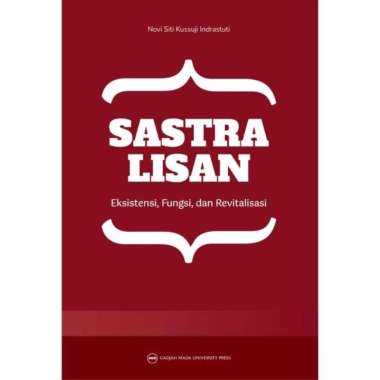 Buku Sastra Lisan Eksistensi Fungsi Dan Revitalisasi