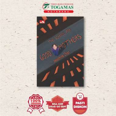 THE SCHOOL FOR GOOD MOTHERS - JESSAMINE CHAN