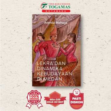 LEKRA DAN DINAMIKA KEBUDAYAAN DI MEDAN - ARENDA MEHAGA