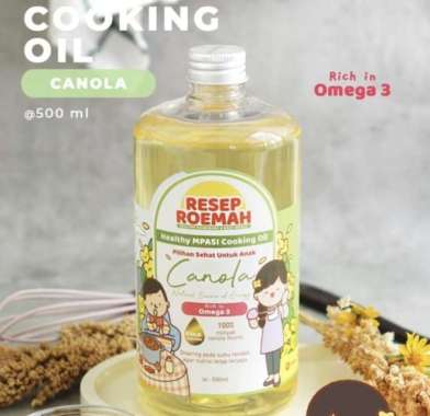 Resep Roemah Healthy MPASI Cooking Oil / Minyak Goreng Sehat MPASI Canola Oil