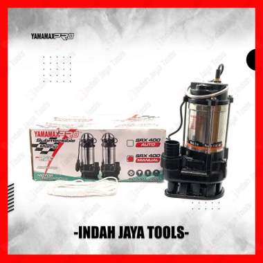 YAMAMAX PRO SRX 400 Pompa Celup Air Kotor Bersih Keruh Sungai Ledeng AUTO