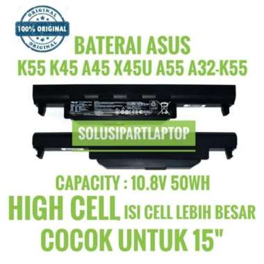 Baterai Original laptop Asus X45A X45U X55A X55C X55VD A32-K55 K55 K55