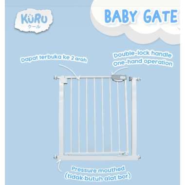 Kuru Baby Gate / Pagar Bayi Safety Pintu Pembatas Tangga Tinggi 76cm 65-74cm