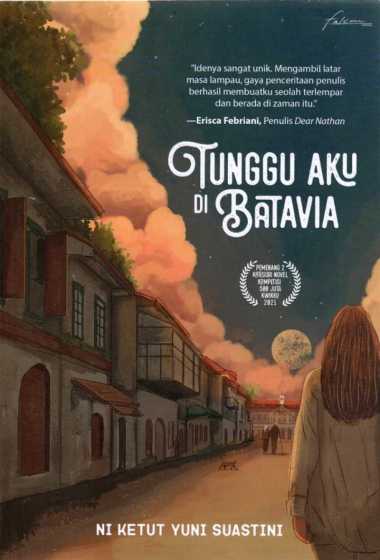 Tunggu Aku Di Batavia