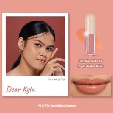 Dear Me Beauty Serum Lip Tint Dear Kyla