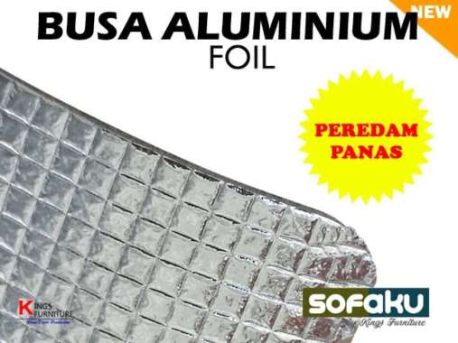 Busa Peredam Panas Aluminium Foil Foam - Busa Anti Panas SETENGAH METER