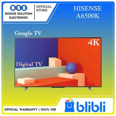 TV Hisense 65 Inch Android Google TV 4K 65 Hisense 65A6500K 65A6500