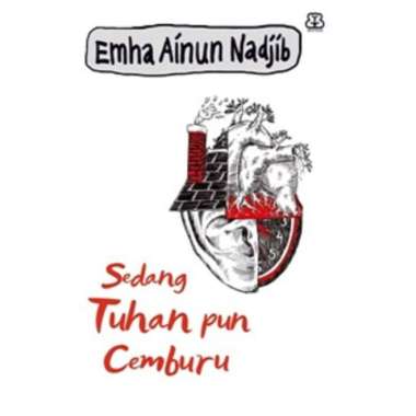 Sedang Tuhan Pun Cemburu (Republish)