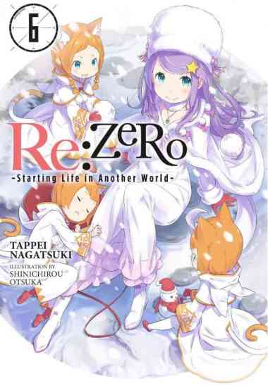 Re:Zero Starting Life In Another World Light Novel Volume 6