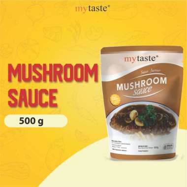 My Taste MyTaste Mushroom Sauce Saos Jamur Saus Mushroom Steak Saus Creamy Mushroom Halal BPOM 500gr