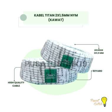 Kabel Listrik Titan 2x1,5 Kabel Kawat NYM Putih 50 Yard Titan 2x1.5mm Kabel Listrik 1 Roll