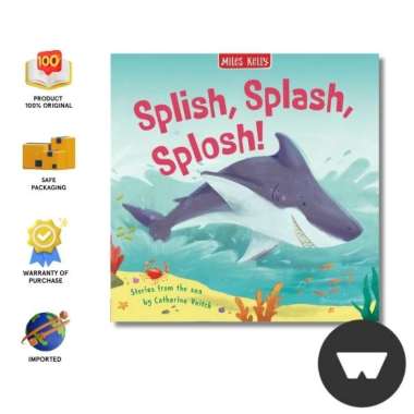 Miles Kelly - First Stories & Rhymes: Splish, Splash, Splosh!