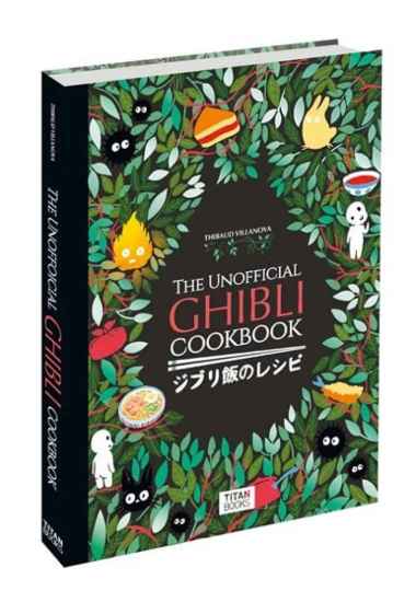 Unofficial Ghibli Cookbook - 9781803363523