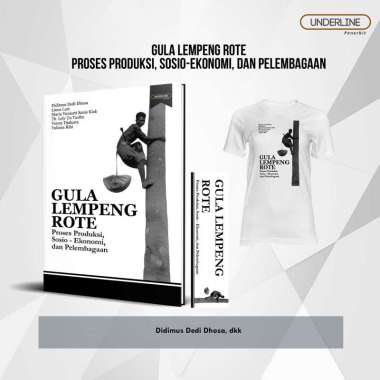 1463-UL. GULA LEMPENG ROTE Proses Produksi, Sosio-Ekonomi, dan Pelembagaan