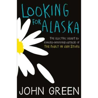 Looking For Alaska By John Green