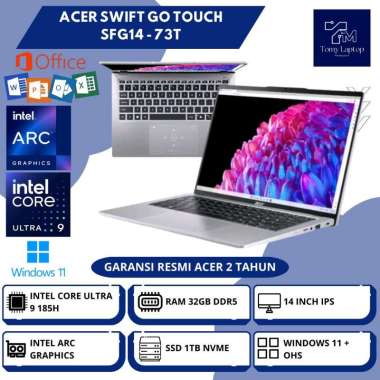 LAPTOP BARU ACER SWIFT GO TOUCH SFG14 INTEL CORE ULTRA 9 RAM 32GB DDR5 SSD 1TB NVME 14INCH IPS - 73T