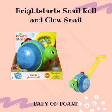 Brightstarts Snail Roller/Roll and Glow Snail - Mainan Anak