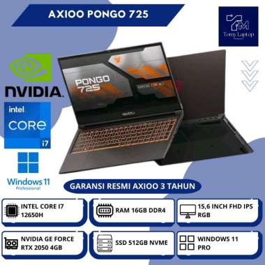 LAPTOP BARU AXIOO PONGO 725 INTEL CORE I7-12650H RAM 16GB DDR4 SSD 512GB NVME 15,6INCH FHD IPS RGB G