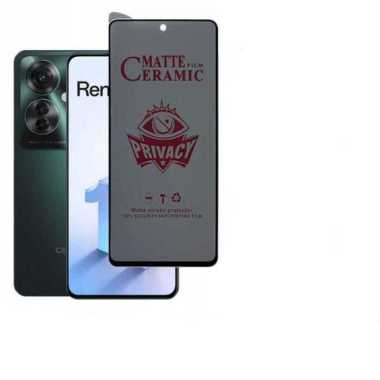 Promo Anti Gores Ceramic Privacy Oppp Reno 11F 5G Anti Spy Reno 11F 5G
