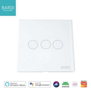 Bardi Smart Touch Wallswitch EU 3 Gang Putih Saklar Pintar Tuya Netral