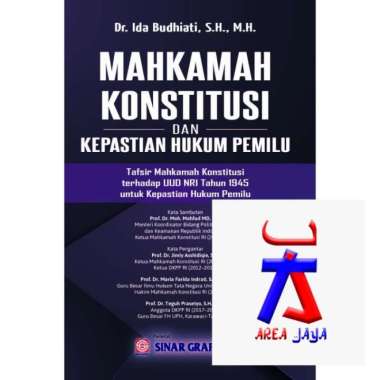 Mahkamah Konstitusi dan Kepastian Hukum Pemilu Tafsir Mahkamah Konstitusi terhadap UUD NRI tahun 194