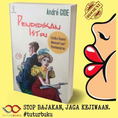 Pendidikan Istri - Ketika Suami Mencari Cari Pembenaran - Andre Gide