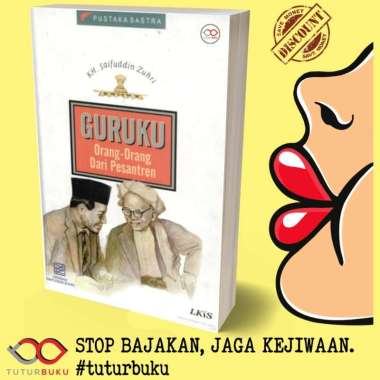 Guruku Orang Orang Dari Pesantren - KH Saifuddin Zuhri