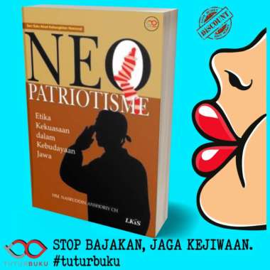 Neo Patriotisme Etika Kekuasaan Dalam Kebudayaan Jawa - HM Nasruddin Anshoriy CH