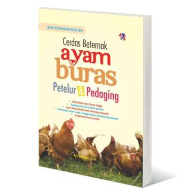 Buku Cerdas Beternak Ayam Buras Petelur Dan Pedaging