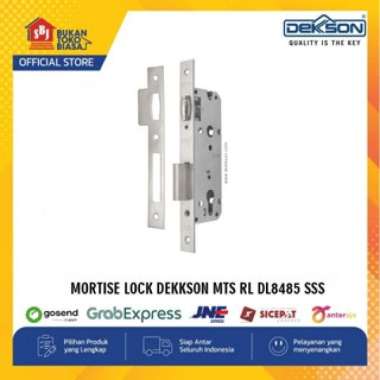 KUNCI BODY PINTU SUS 304 MORTISE LOCK DEKKSON MTS RL DL8485 SSS