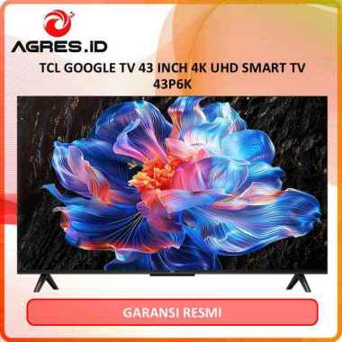 TCL GOOGLE TV 43 INCH 4K UHD SMART TV 43P6K