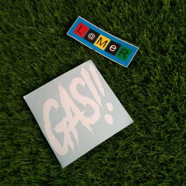 STIKER GAS!! 12 CM PUTIH.