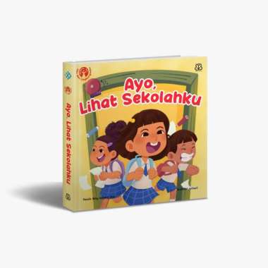 SERI MENGENAL DIRI DAN LINGKUNGAN: AYO LIHAT SEKOLAHKU (BOARDBOOK)