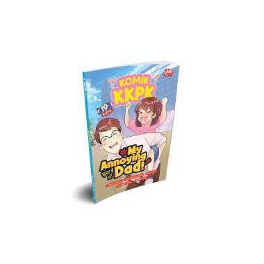 KOMIK KKPK MY ANNOYING DAD!