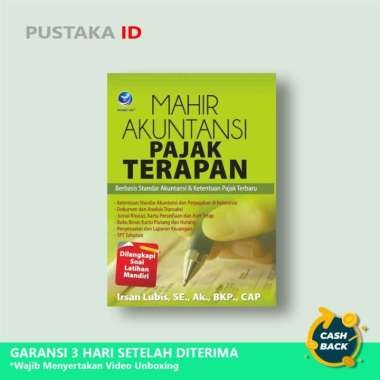 Buku Mahir Akuntansi Pajak Terapan, Berbasis Standar Akuntansi
