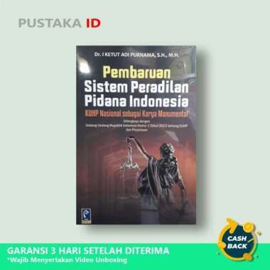 Buku Pembaruan Sistem Peradilan Pidana Indonesia: KUHP Nasional