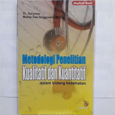 Buku Metodologi Penelitian Kualitatif Dan Kuantitatif Dalam Kesehatan