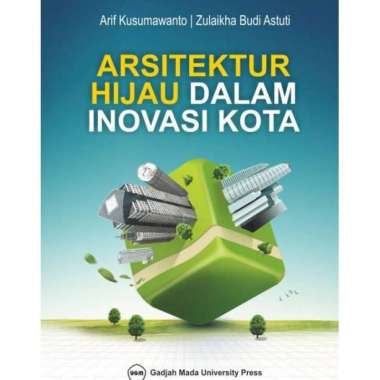 Buku Arsitektur Hijau Dalam Inovasi Kota