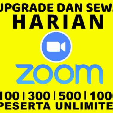 SEWA ZOOM PREMIUM ZOOM MEETING HARIAN UNLIMITED MAX 100 300 500 1000 PESERTA LEGAL RESMI BERGARANSI 