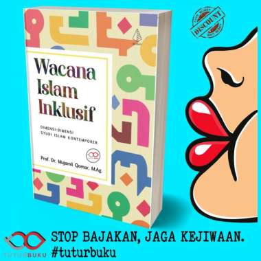 Wacana Islam Inklusif - Mujamil Qomar