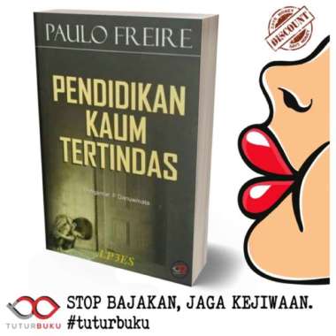 Pendidikan Kaum Tertindas - Paulo Freire