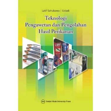 Buku Teknologi Pengawetan Dan Pengolahan Hasil Perikanan