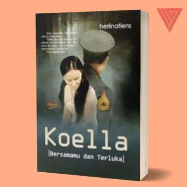 Buku/novel koella bersamamu dan terluka/novel sejarah/novel perjuangan