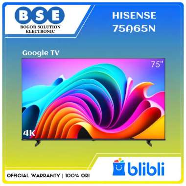 Hisense tv 75 Inch 75A65N Hisense Google tv 75A65 4K [RESMI]