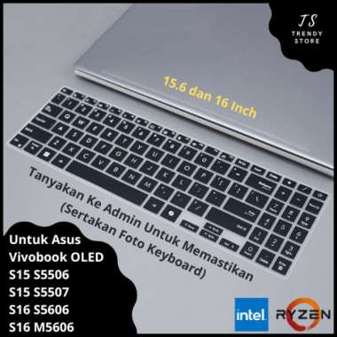 Keyboard Protector Cover Asus Vivobook S15 S16 S5506 S5507 S5606 M5606 OLED 15.6 dan 16 Inch Intel C