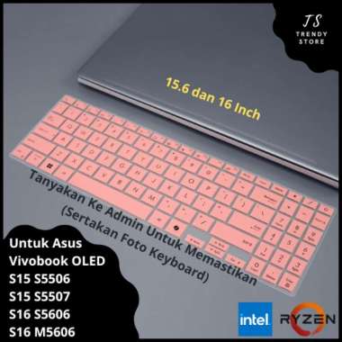Keyboard Protector Cover Asus Vivobook S15 S16 S5506 S5507 S5606 M5606 OLED 15.6 dan 16 Inch Intel C