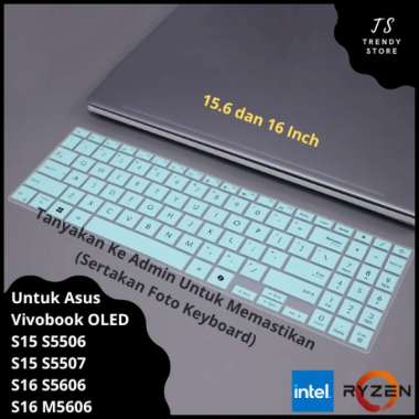 Keyboard Protector Cover Asus Vivobook S15 S16 S5506 S5507 S5606 M5606 OLED 15.6 dan 16 Inch Intel C