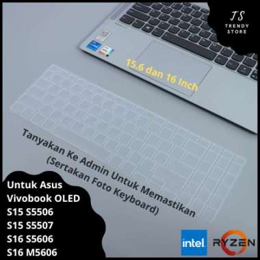 Keyboard Protector Cover Asus Vivobook S15 S16 S5506 S5507 S5606 M5606 OLED 15.6 dan 16 Inch Intel C