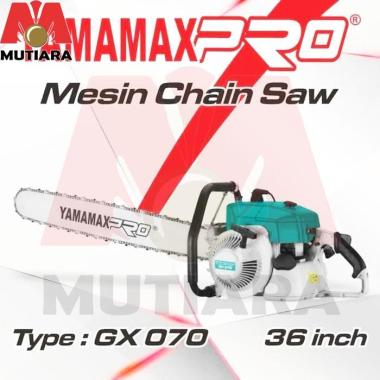 Mesin Gergaji Potong Kayu Chainsaw Chain Saw Yamamax PRO GX 070 36"
