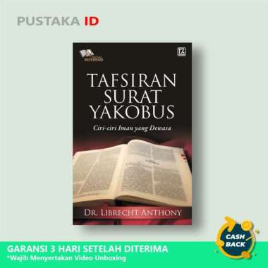 Buku Tafsiran Surat Yakobus : Ciri-ciri Iman Yang Dewasa